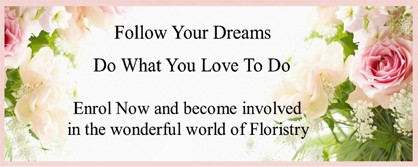 florist training in Australia follow your dreams